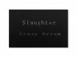Crazy DreamʥǥơסˡSLAUGHTERLUNA SEA ¼δҡ