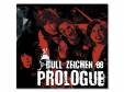 PROLOGUE [ ڥ֥ååդ]BULL ZEICHEN 88