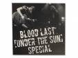 BLOOD LAST UNDER THE SUN SPECIAL[]BLOOD