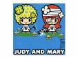 The Great Escape[]JUDY AND MARY