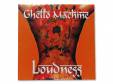 GHETTO MACHINE[]LOUDNESS