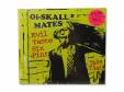 Evil Taste Six Pint[]Oi-SKALL MATES