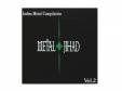 METAL JIHAD VOL.2[]˥ХDANDELIONKabochangBLAZE13¾
