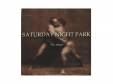 My anger[]SATURDAY NIGHT PARK