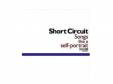Songs like a self-portraitSHORT CIRCUIT