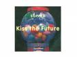 Kiss the FutureSOPHIA
