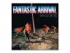 FANTASTIC ARRIVAL[楸㥱åȻ2008ǯ ]ڡ