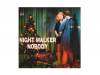 NIGHT WALKER 88ǯ[]NOBODY