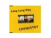 Long Long WayCHEMISTRY