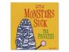Little Monsters Suck Early Years Selection 87~94[]THE PRIVATES