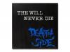 THE WILL NEVER DIE Single & V.A collection[]DEATH SIDE