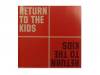 RETURN TO THE KIDS[CD]RETURN TO THE KIDS