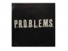 P.R.O.B.L.E.M.S.[CD]PROBLEMS