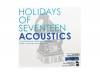 ACOUSTICS[CD]HOLIDAYS OF SEVENTEEN