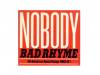 BAD RHYME[]NOBODY