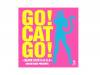 GO! CAT GO! -BLACK CATS in U.S.A-BLACK CATS