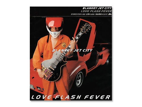 LOVE FLASH FEVER /BLANKEY JET CITY（中古品）｜原価マーケット