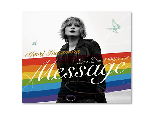 Message-Last Live 2009.05.05(初回限定版)／川村カオリ