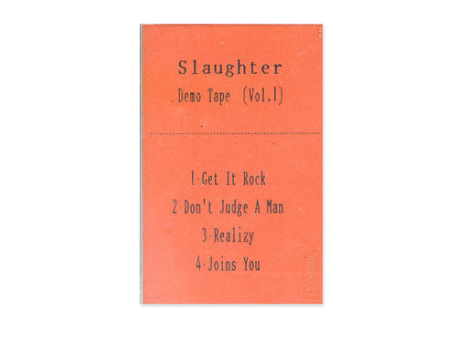 Slaughter vol.1（デモテープ）／SLAUGHTER｜原価マーケット