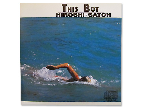 THIS BOY（ディス・ボーイ）[廃盤]／佐藤博｜原価マーケット