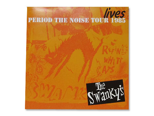 period the noise tour 1985 live[廃盤]／THE SWANKYS｜原価