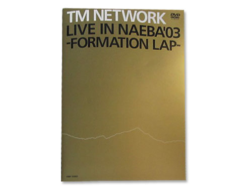 TM NETWORK LIVE IN NAEBA'03 DVD FC限定 www.fmclog.co.uk