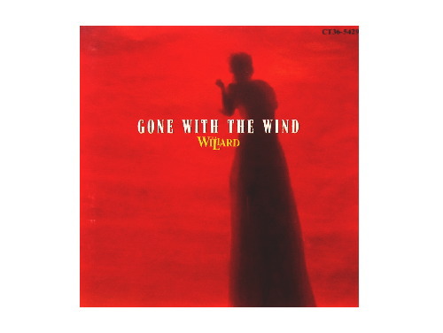 GONE WITH THE WIND[廃盤]／THE WILLARD｜原価マーケット