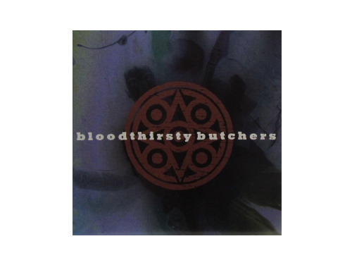 bloodthirsty butchers[廃…