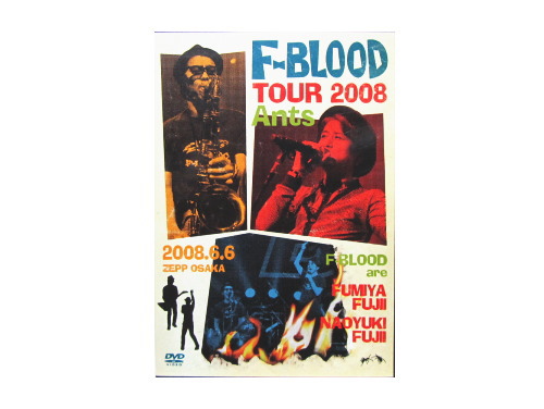 F-BLOOD TOUR 2008 Ants[会場・FC限定DVD]／F-BLOOD（藤井フミヤ、藤井 