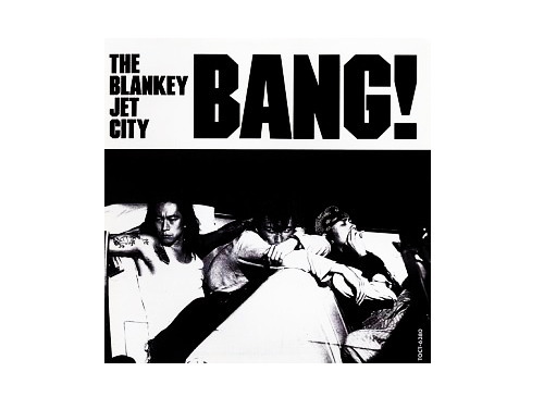 BANG![廃盤]／BLANKEY JET CITY｜原価マーケット