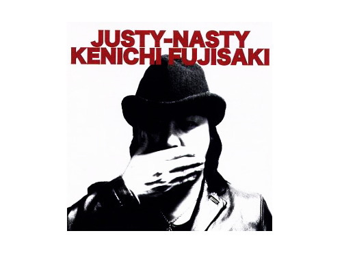 JUSTY-NASTY[限定CD]／藤崎賢一｜原価マーケット