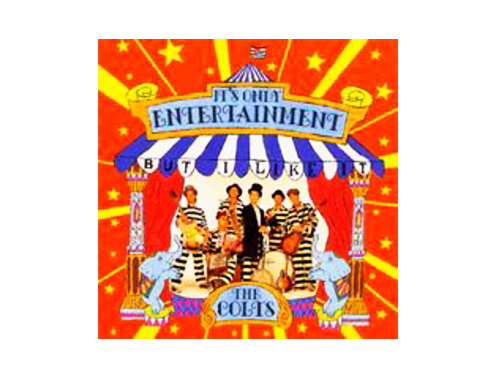 IT'S ONLY ENTERTAINMENT 96年盤[廃盤]／THE COLTS｜原価マーケット