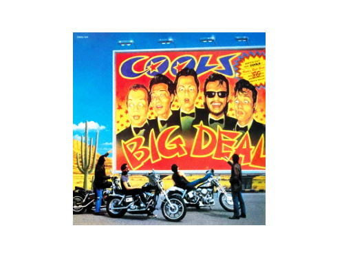 BIG DEAL 94年盤[廃盤]／クールスR.C.(クールス・ロカビリー